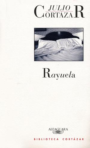 Rayuela by Julio Cortázar