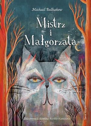 Mistrz i Małgorzata by Michaił Bułhakow