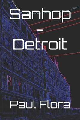 Sanhop - Detroit by Paul Flora