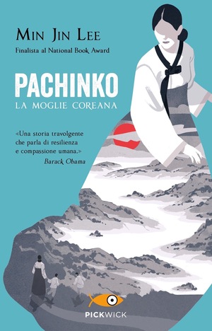 Pachinko. La moglie coreana by Min Jin Lee