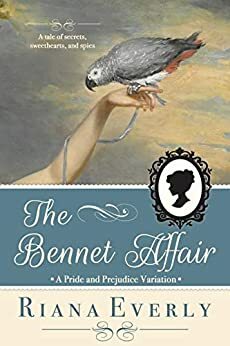 The Bennet Affair by Riana Everly