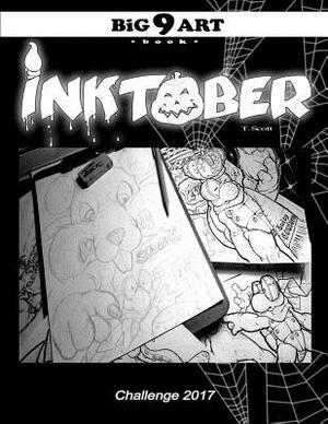 BiG 9 Art book: Inktober Challenge 2017 by T. Scott