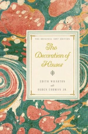 The Decoration of Houses: by Edith Wharton Hardcover Books by Edith Wharton