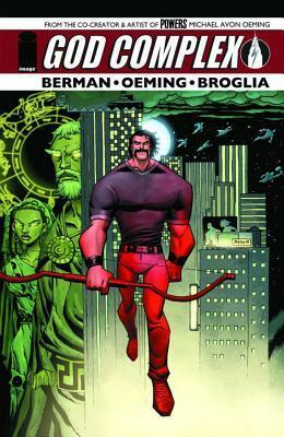 God Complex Complete Collection by Dan Berman, John Broglia, Michael Avon Oeming