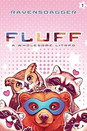 Fluff : a Wholesome LITRPG by 