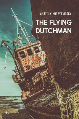 The Flying Dutchman by Anatoly Kudryavitsky