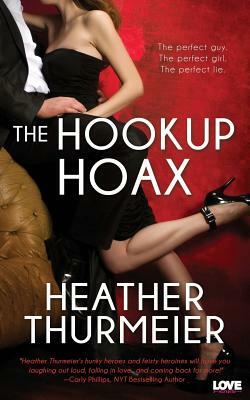 The Hookup Hoax by Heather Thurmeier