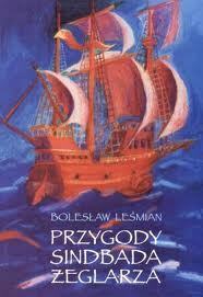 Przygody Sindbada Żeglarza by Bolesław Leśmian