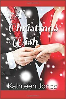 A Christmas Wish by Kathleen Jones