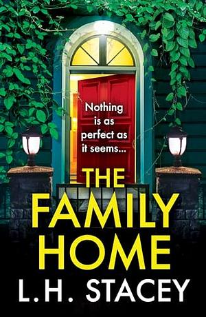 The Family Home by L.H. Stacey