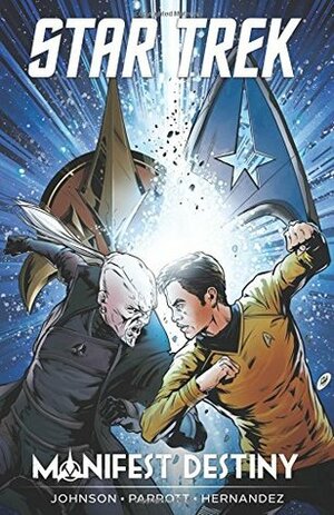 Star Trek: Manifest Destiny by Ryan Parrott, Mike Johnson, Ángel Hernández