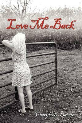 Love Me Back by Cheryl Baisden