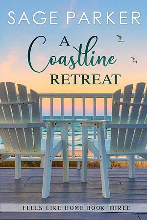 A Coastline Retreat Book Three by Sage Parker, Sage Parker