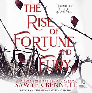 The Rise of Fortune and Fury by Sawyer Bennett