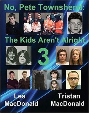 No, Pete Townshend: The Kids Aren't Alright 3 by Tristan MacDonald, Les Macdonald