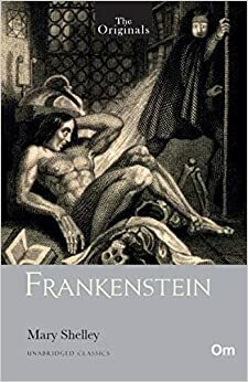 The Originals Frankenstein by Mary Shelley