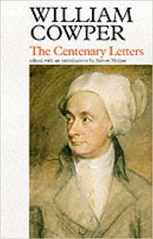 The Centenary Letters by William Cowper