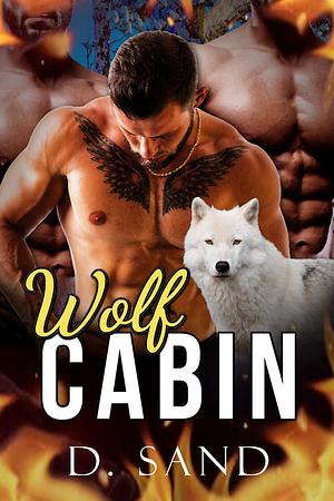 Wolf Cabin by D.D. Sand