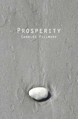 Prosperity by Charles Fillmore