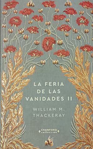 La feria de las vanidades II by William Makepeace Thackeray