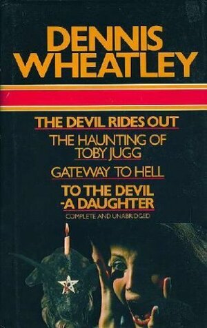 The Devil Rides Out & Gateway to Hell by Dennis Wheatley