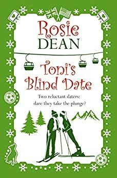 Toni's Blind Date by Rosie Dean