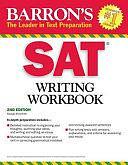 Barron's SAT Writing Workbook by George Ehrenhaft