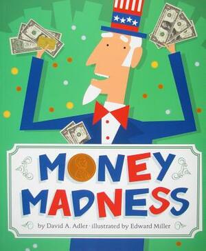Money Madness by David A. Adler