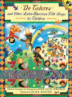 de Colores and Other Latin American Folksongs for Children by Jose-Luis Orozco