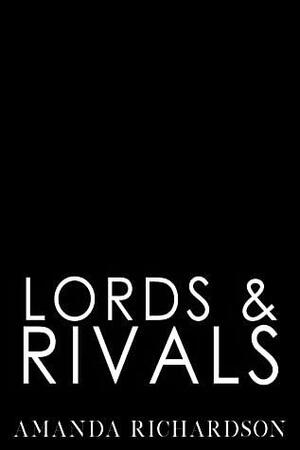 Lords & Rivals by Amanda Richardson