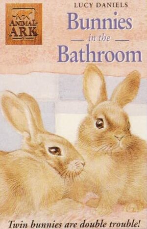 Bunnies In The Bathroom by Lucy Daniels, Ben M. Baglio