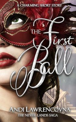 The First Ball: A Charming Short Story by Andi Lawrencovna
