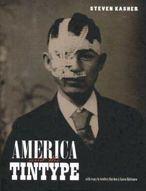 America and the Tintype by Steven Kasher