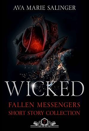 Wicked  by Ava Marie Salinger