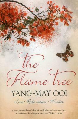 The Flame Tree by Yang-May Ooi