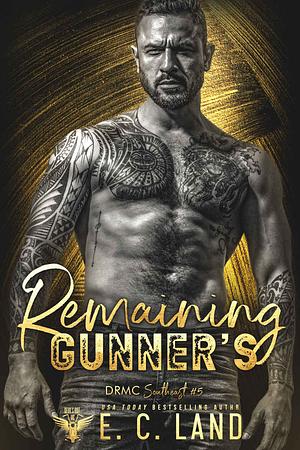 Remaining Gunners by E.C. Land