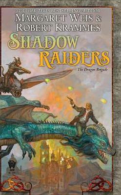 Shadow Raiders by Margaret Weis, Robert Krammes