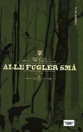 Alle fugler små by Clive Woodall