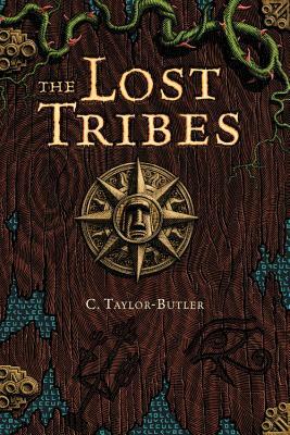 The Lost Tribes by C. Taylor-Butler