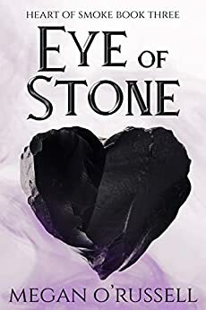 Eye of Stone by Megan O'Russell