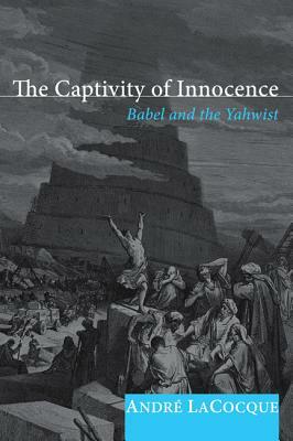 The Captivity of Innocence by André Lacocque
