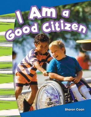 I Am a Good Citizen by Sharon Coan