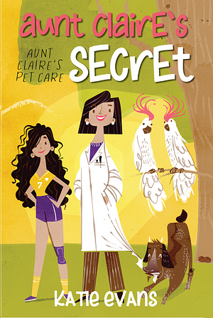 Aunt Claire's Secret by Katie Evans