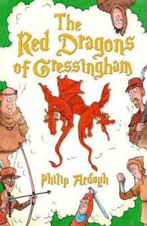 The Red Dragons of Gressingham by Philip Ardagh