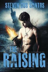 The Raising: The Torch Keeper Book Three by Steven Dos Santos