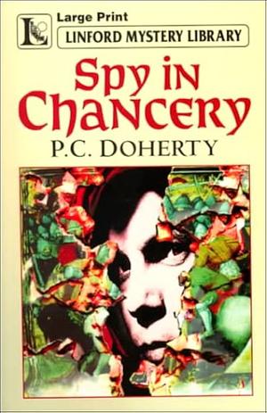 Spy in Chancery by Paul Doherty