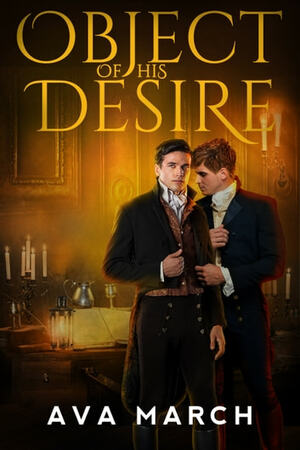 Object of His Desire by Ava March