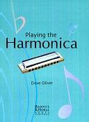 Playing the Harmonica by Dave Oliver