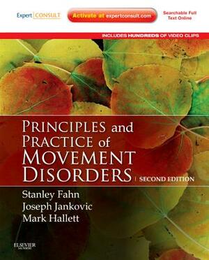 Principles and Practice of Movement Disorders [With Free Web Access] by Mark Hallett, Joseph Jankovic, Stanley Fahn