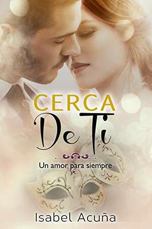 Cerca de ti by Vivian Stusser, Isabel Acuña